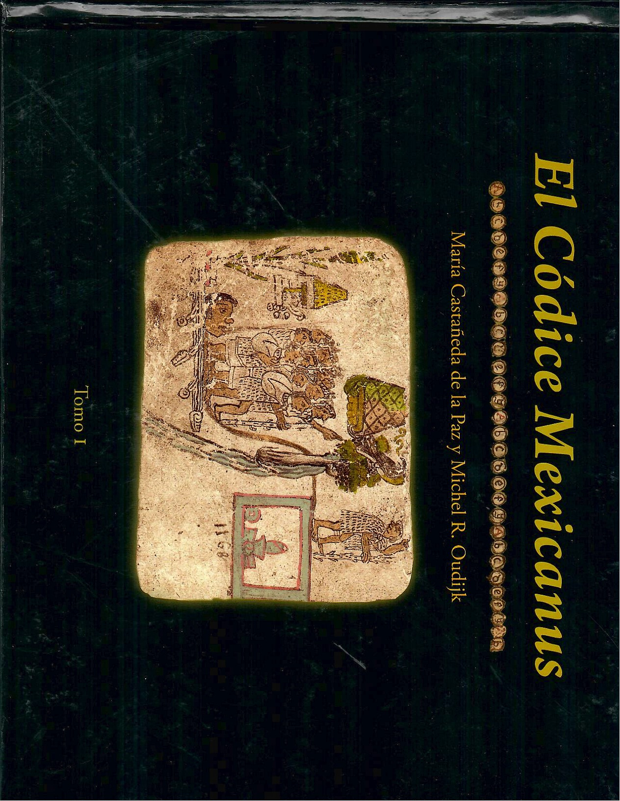 El Códice Mexicanus. Tomos 1 y 2